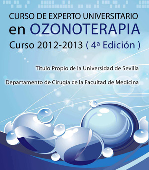 Curso de Experto Universitario en Ozonoterapia IV edición. Curso 2012-2013
