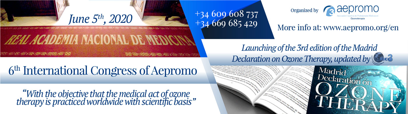 6th International Congress of Aepromo and Launching of the 3rd edition of the Madrid Declaration on Ozone Therapy. Update made by ISCO3