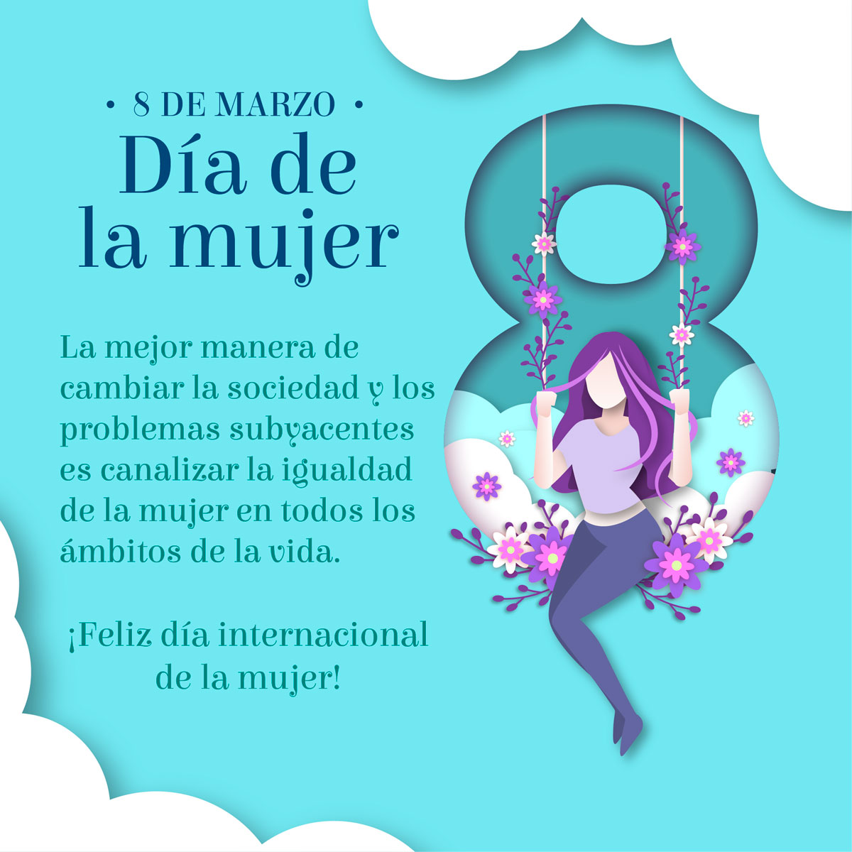 8 de marzo: ¡Feliz día internacional de la mujer!