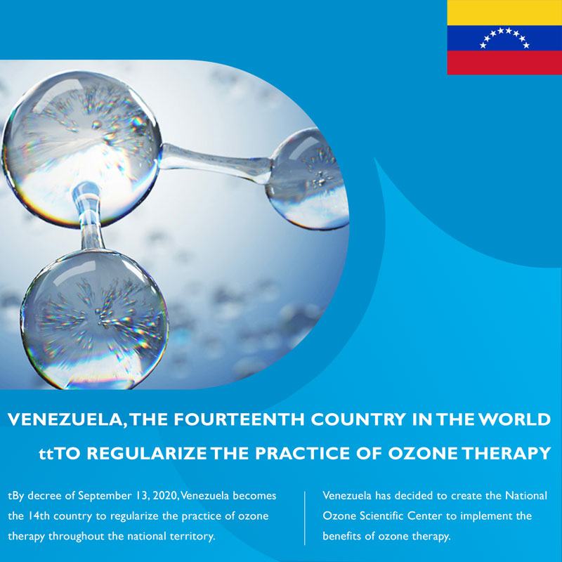 VENEZUELA, THE FOURTEENTH COUNTRY IN THE WORLD TO REGULARIZE THE PRACTICE OF OZONE THERAPY